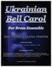 Ukrainian Bell Carol - for Brass Ensemble